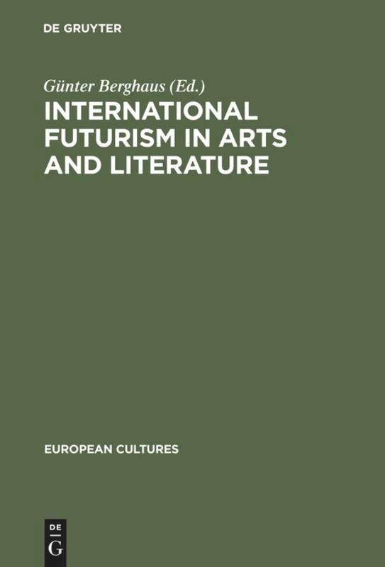 International Futurism in Arts and Literature