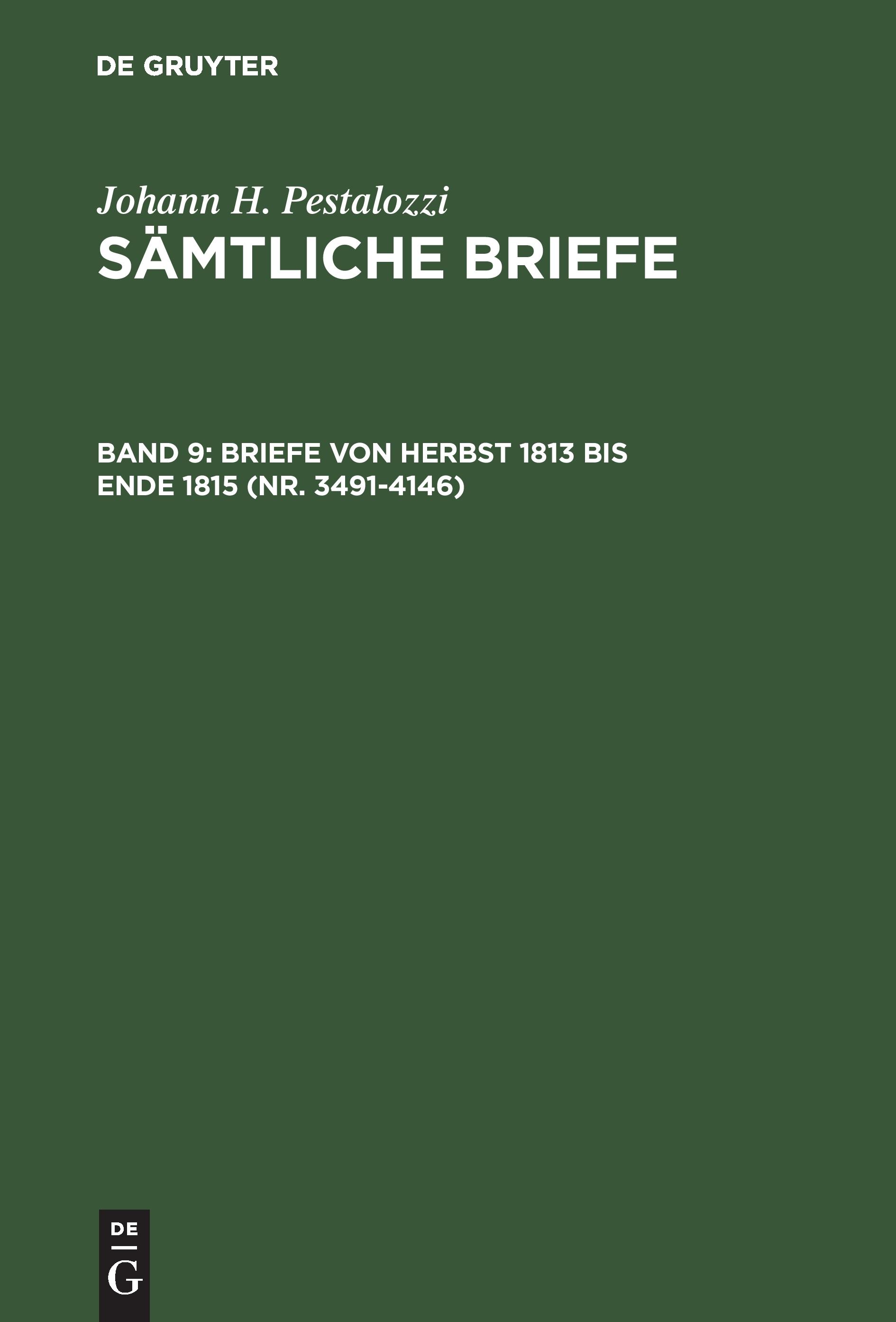 Briefe von Herbst 1813 bis Ende 1815 (Nr. 3491-4146)