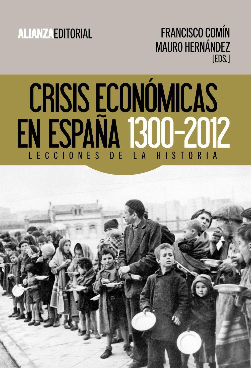 Crisis económicas en España, 1300-2012 : lecciones de la historia