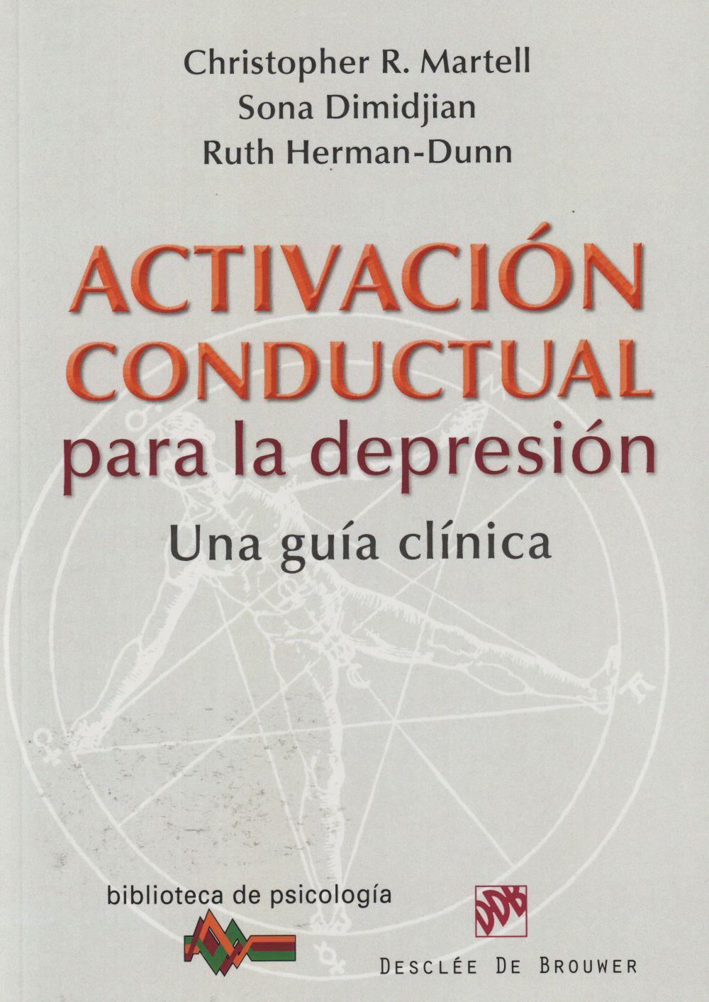 Activación conductual para la depresión : una guía clínica