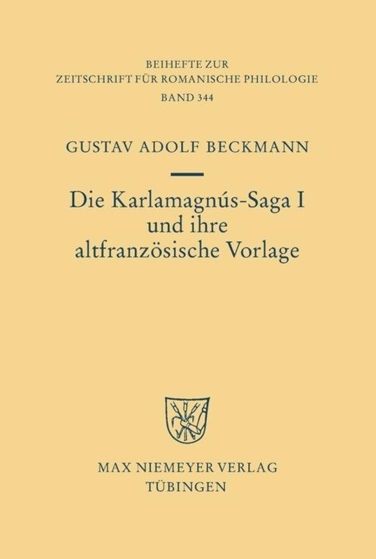 Die Karlamagnús-Saga I und ihre altfranzösische Vorlage