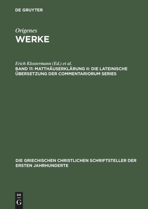 Matthäuserklärung II: Die lateinische Übersetzung der Commentariorum Series