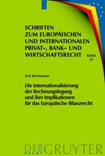 Die Internationalisierung der Rechnungslegung und ihre Implikationen für das Europäische Bilanzrecht