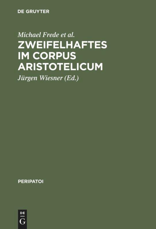 Zweifelhaftes im Corpus Aristotelicum