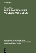 Die Reaktion des Volkes auf Jesus