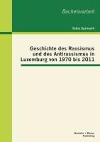 Geschichte des Rassismus und des Antirassismus in Luxemburg von 1970 bis 2011