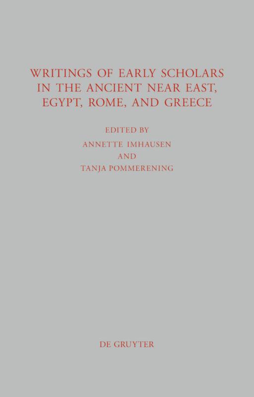 Writings of Early Scholars in the Ancient Near East, Egypt, Rome, and Greece