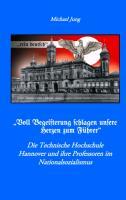 "Voll Begeisterung schlagen unsere Herzen zum Führer"