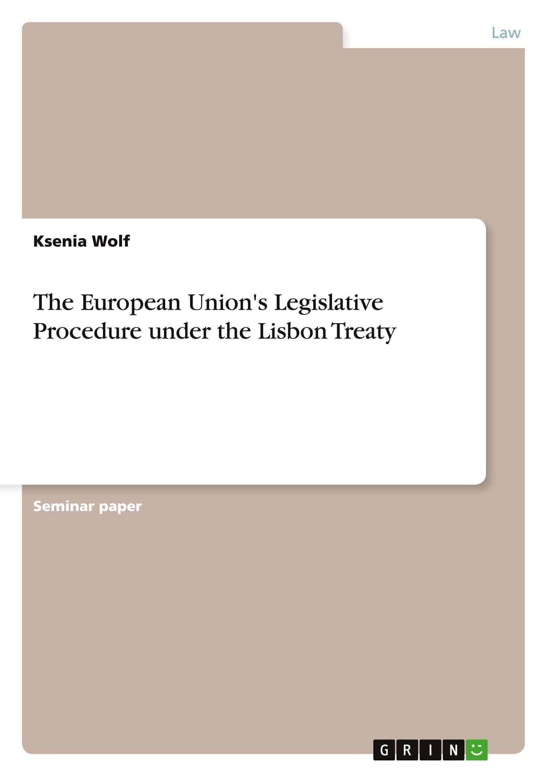 The European Union's Legislative Procedure under the Lisbon Treaty