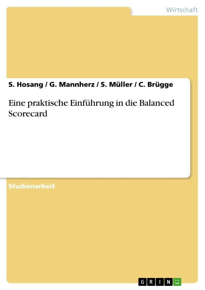 Eine praktische Einführung in die Balanced Scorecard