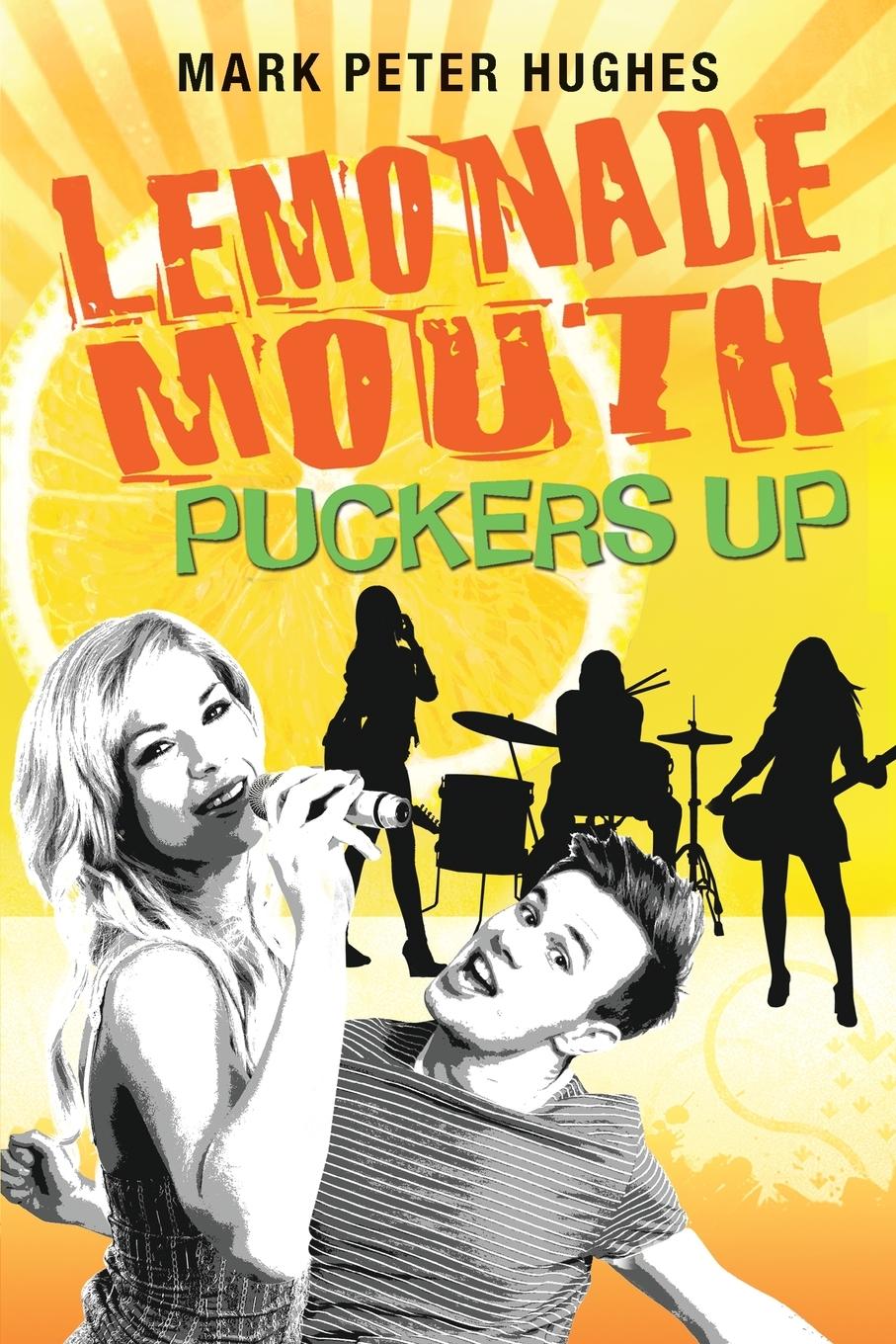 Lemonade Mouth Puckers Up