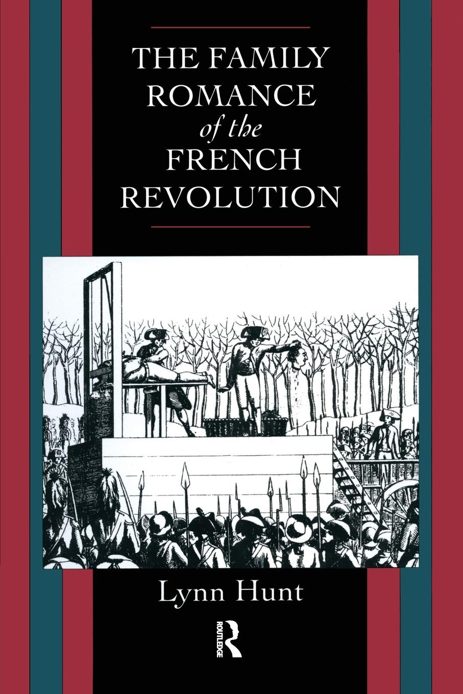 Family Romance of the French Revolution