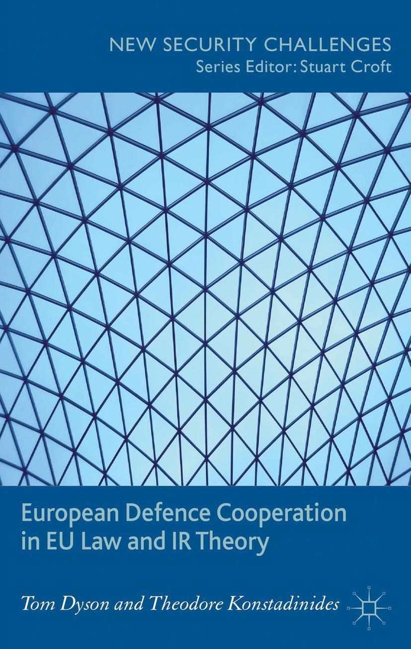 European Defence Cooperation in EU Law and IR Theory