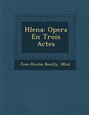 H Lena: Opera En Trois Actes