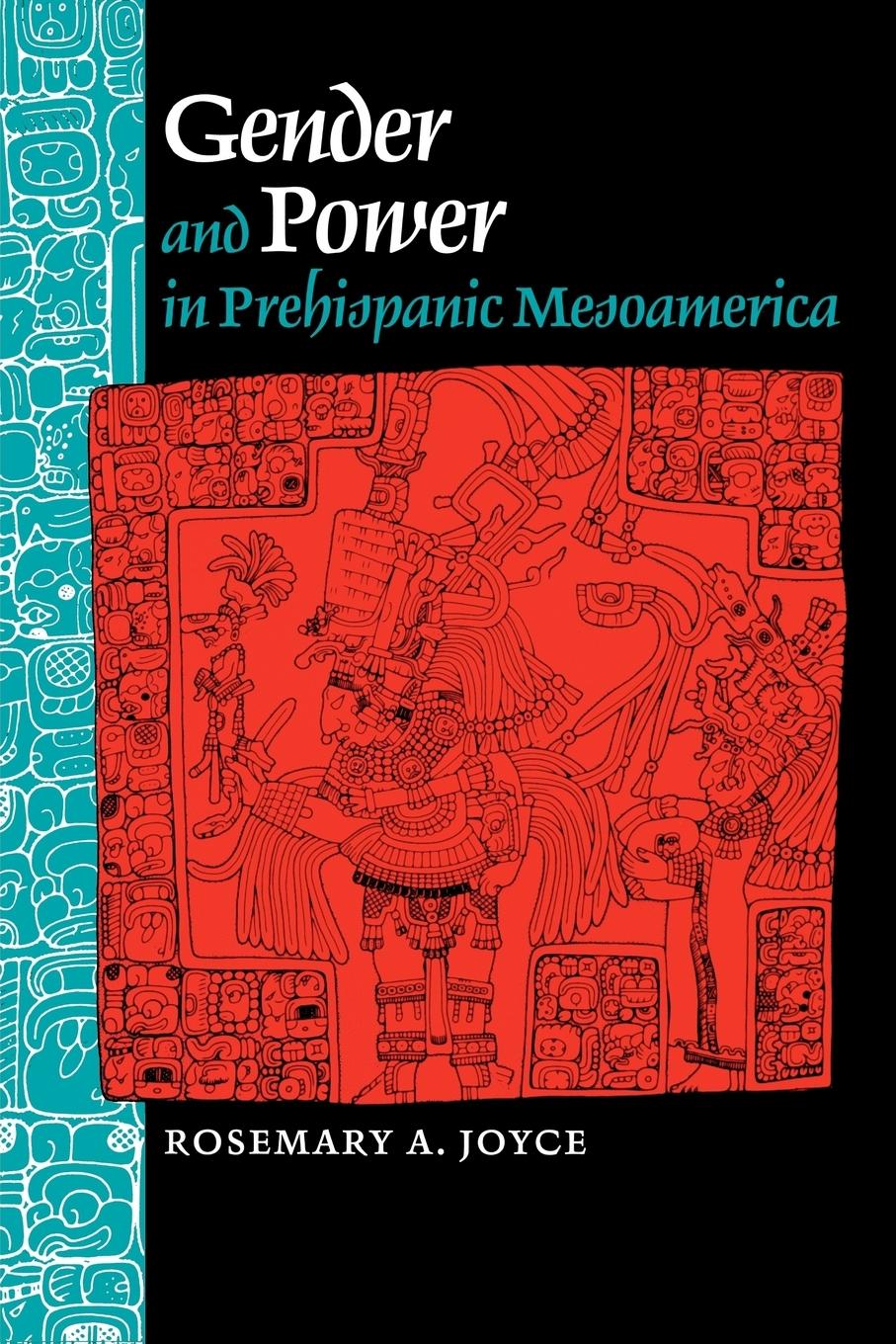 Gender and Power in Prehispanic Mesoamerica