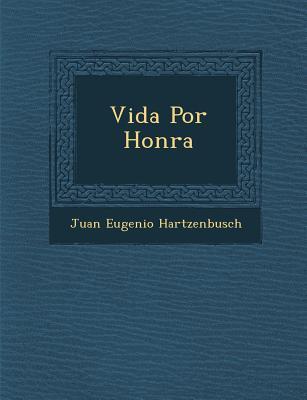 Vida Por Honra