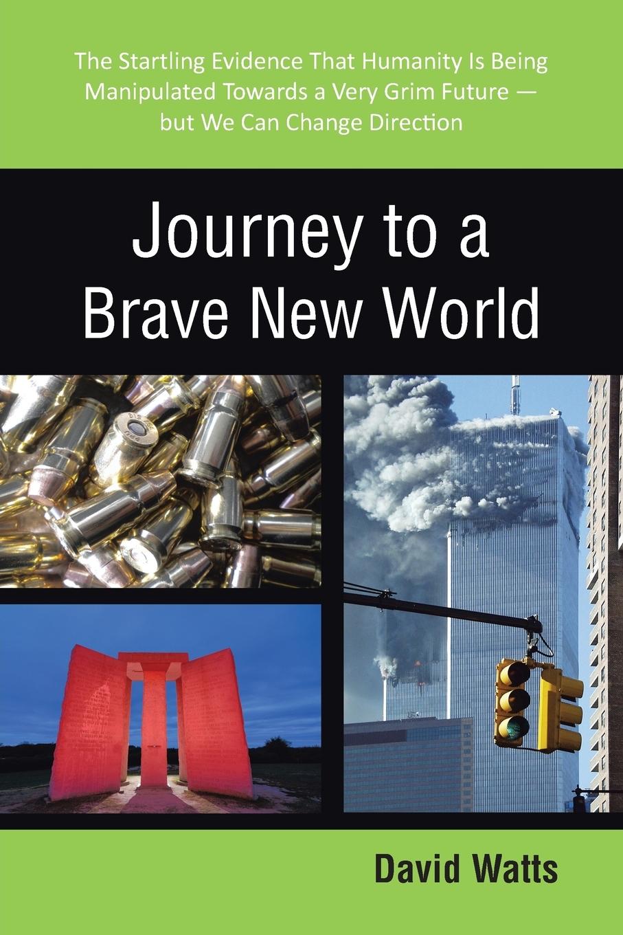 Journey to a Brave New World