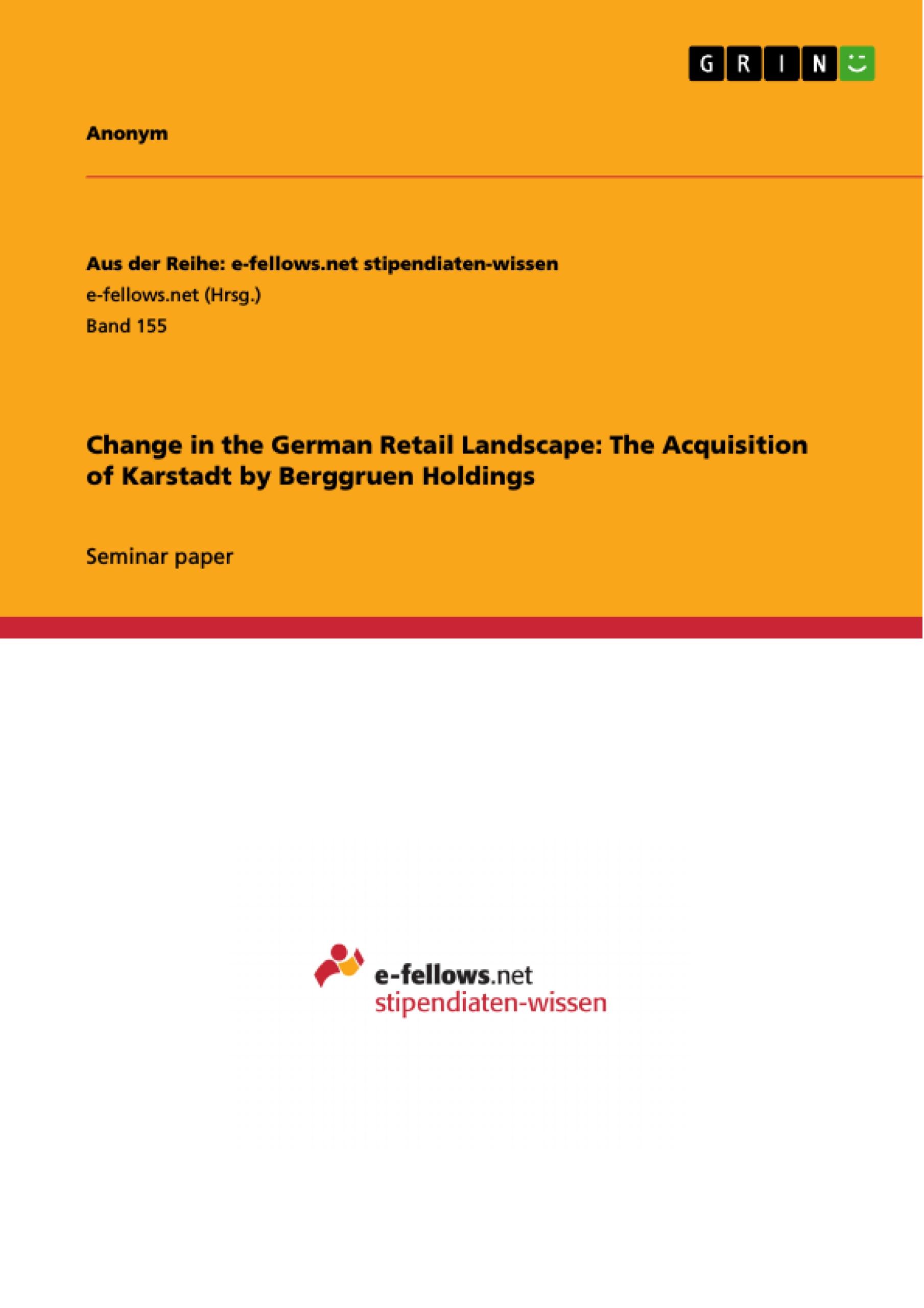 Change in the German Retail Landscape: The Acquisition of Karstadt by Berggruen Holdings