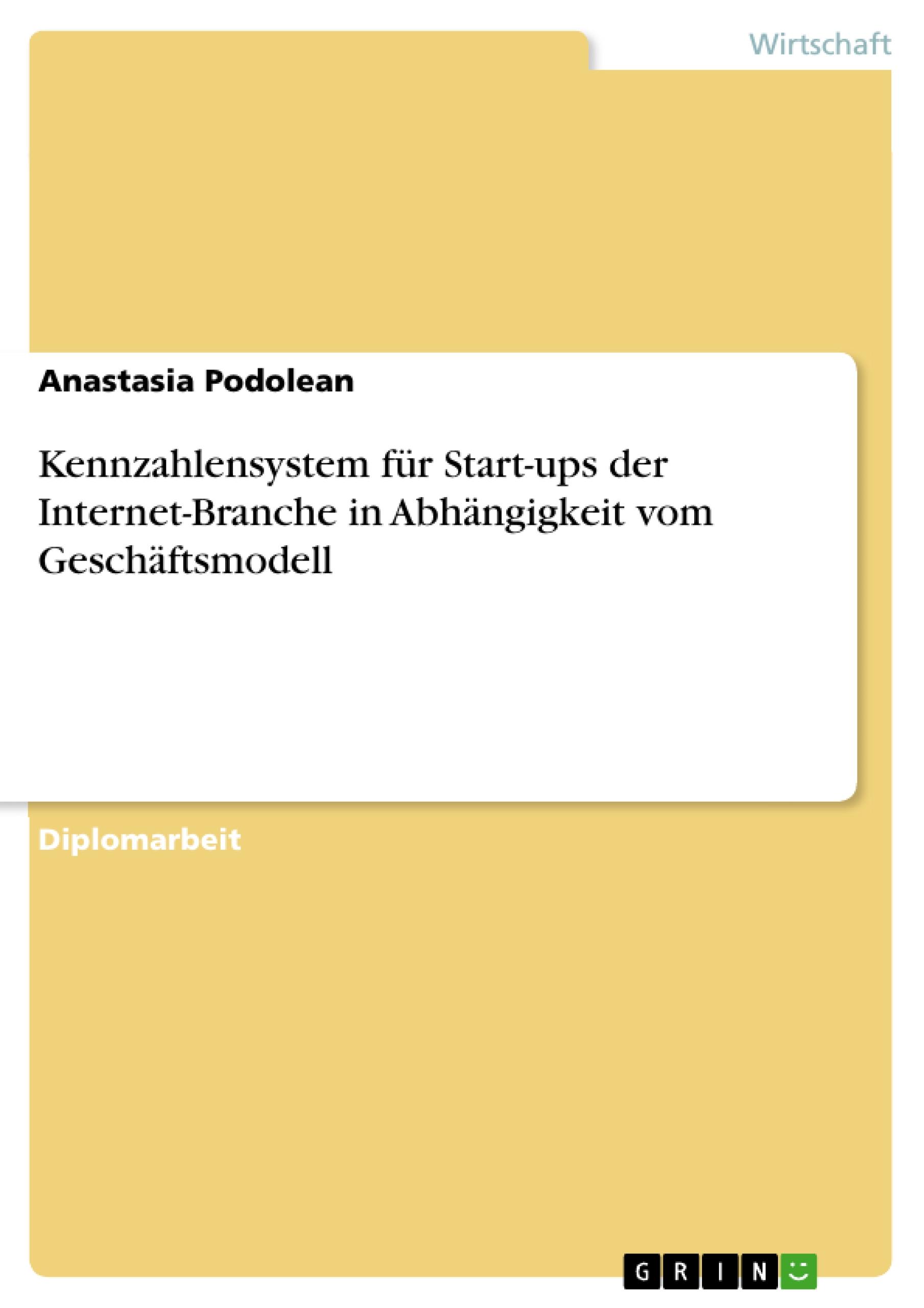 Kennzahlensystem für Start-ups der Internet-Branche in Abhängigkeit vom Geschäftsmodell