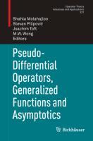 Pseudo-Differential Operators, Generalized Functions and Asymptotics