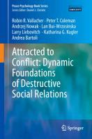 Attracted to Conflict: Dynamic Foundations of Destructive Social Relations