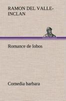 Romance de lobos, comedia barbara