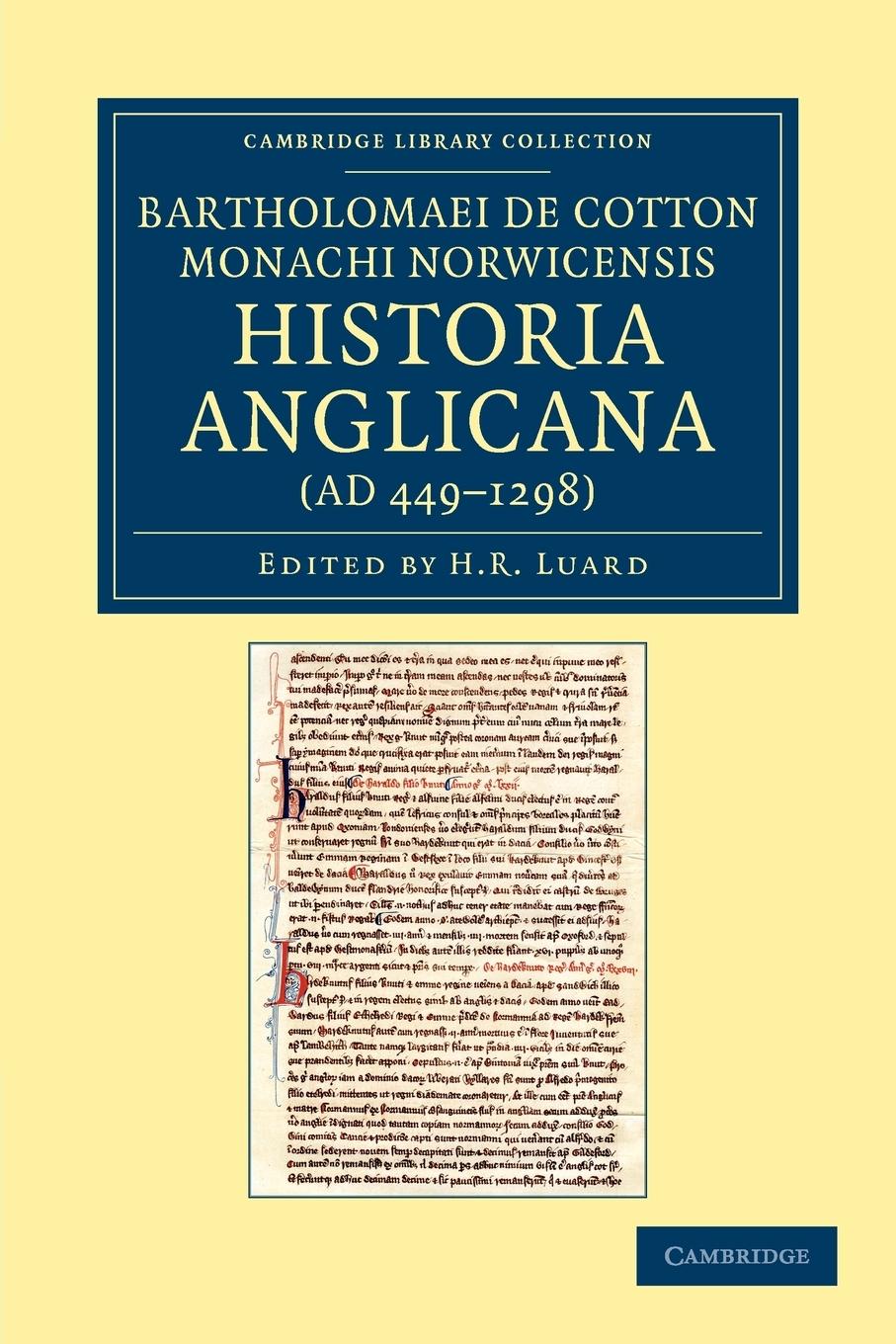 Bartholomaei de Cotton, Monachi Norwicensis, Historia Anglicana Ad 449-1298