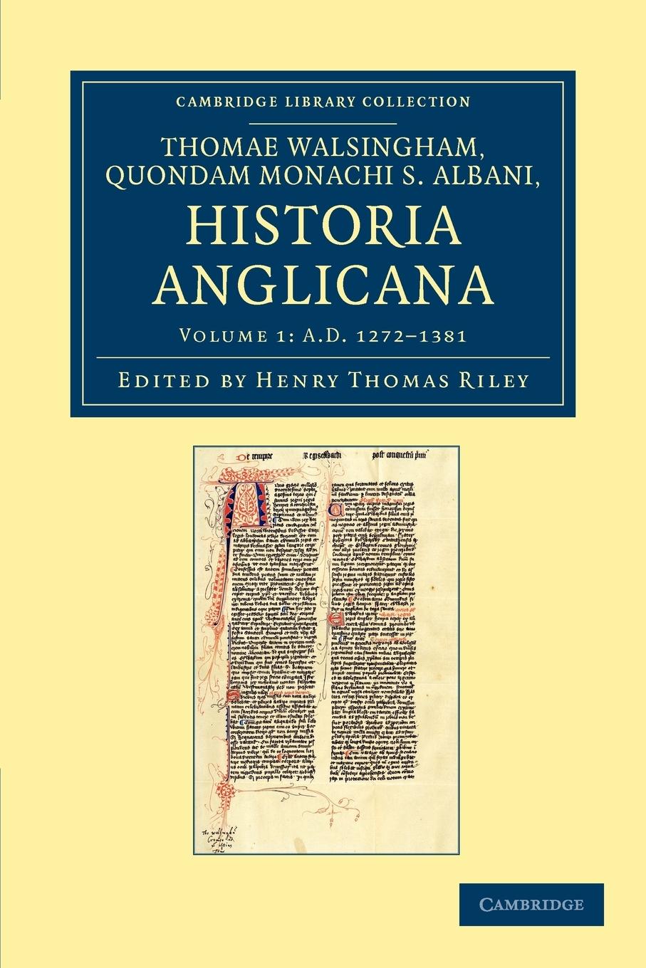 Thomae Walsingham, Quondam Monachi S. Albani, Historia Anglicana