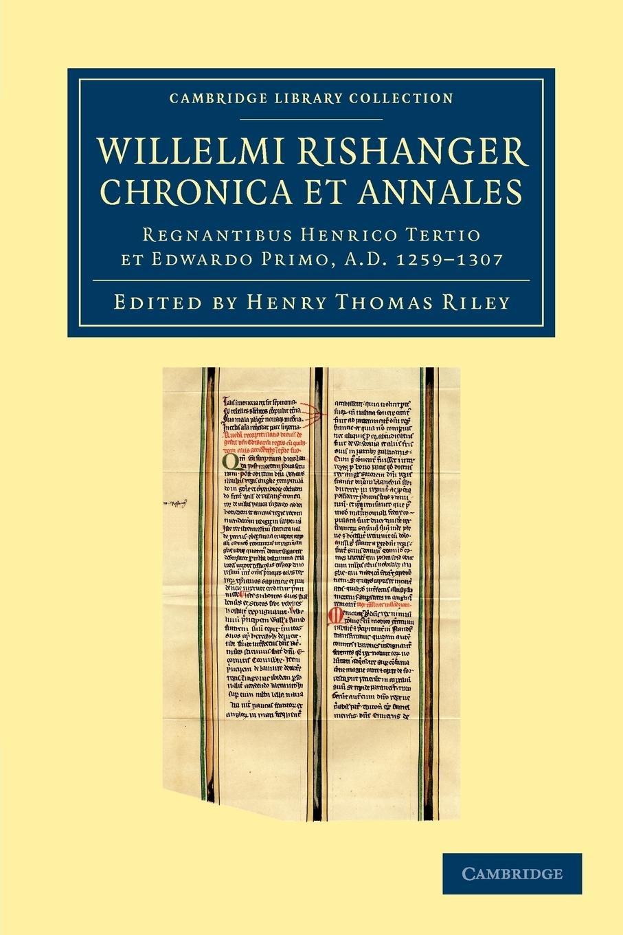 Willelmi Rishanger Chronica Et Annales