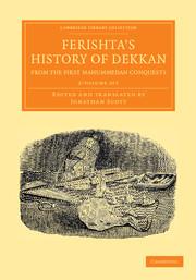 Ferishta's History of Dekkan, from the First Mahummedan Conquests 2 Volume Set