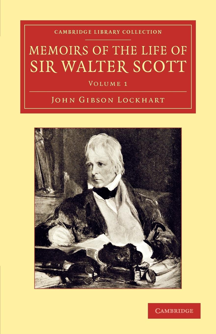 Memoirs of the Life of Sir Walter Scott, Bart - Volume 1