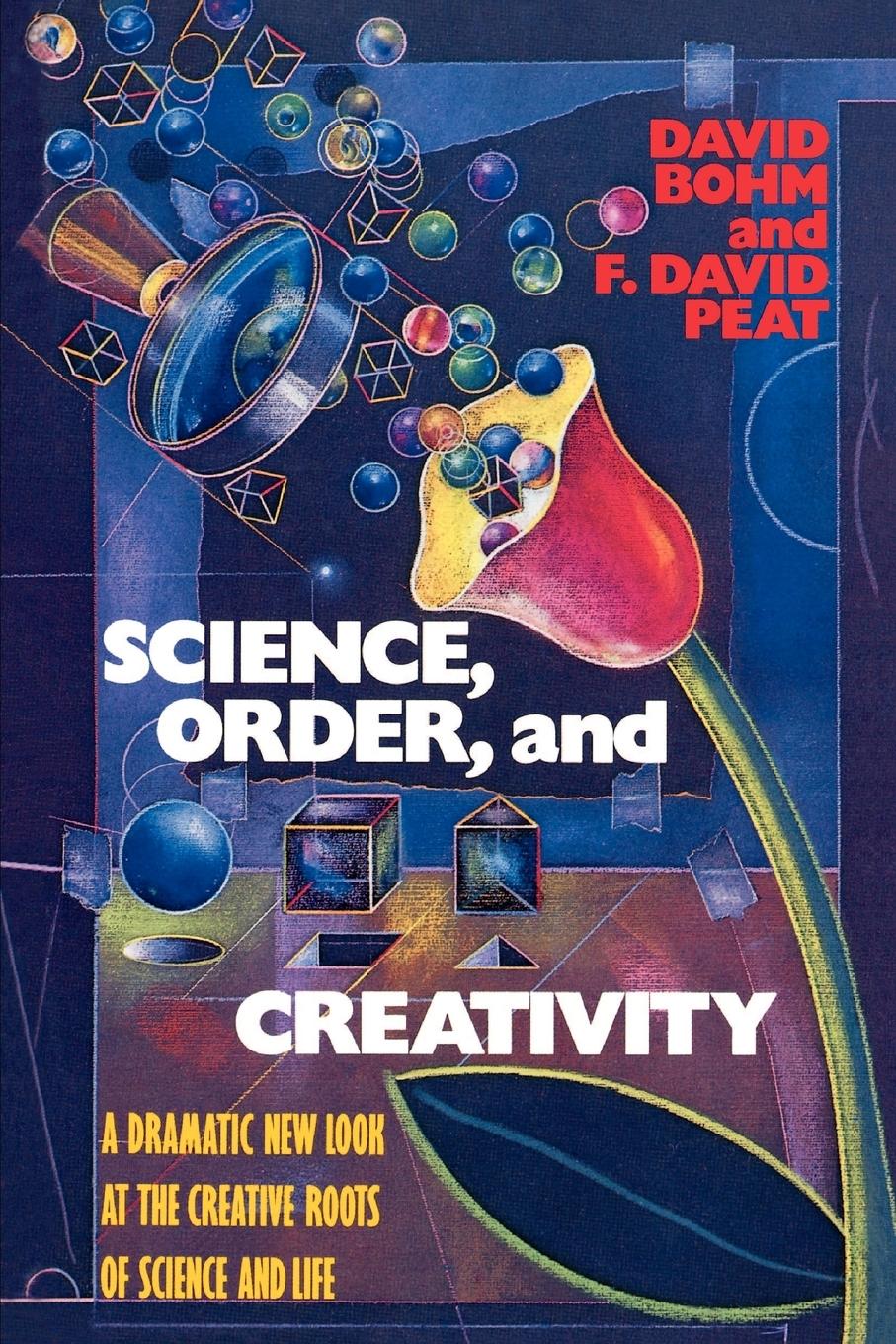 Science, Order, and Creativity