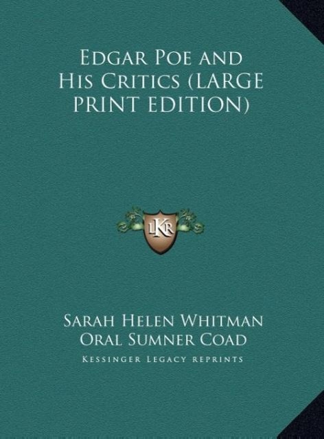 Edgar Poe and His Critics (LARGE PRINT EDITION)