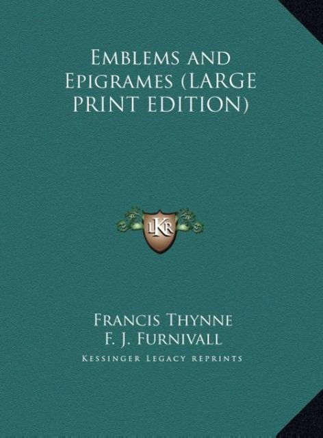 Emblems and Epigrames (LARGE PRINT EDITION)