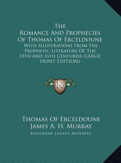 The Romance And Prophecies Of Thomas Of Erceldoune