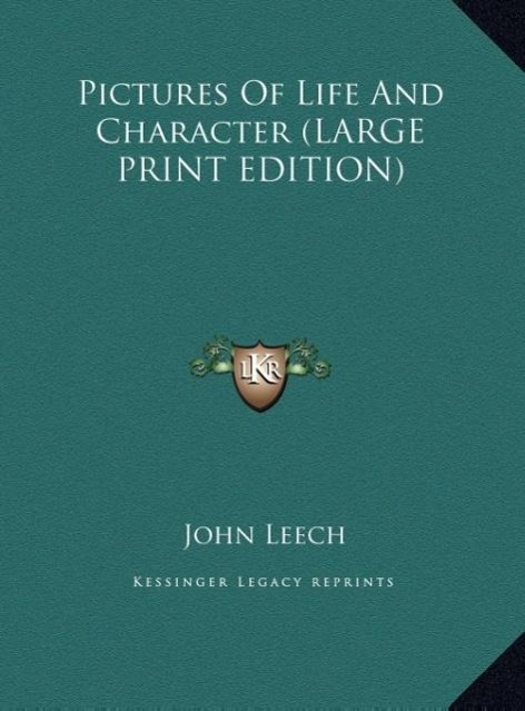 Pictures Of Life And Character (LARGE PRINT EDITION)