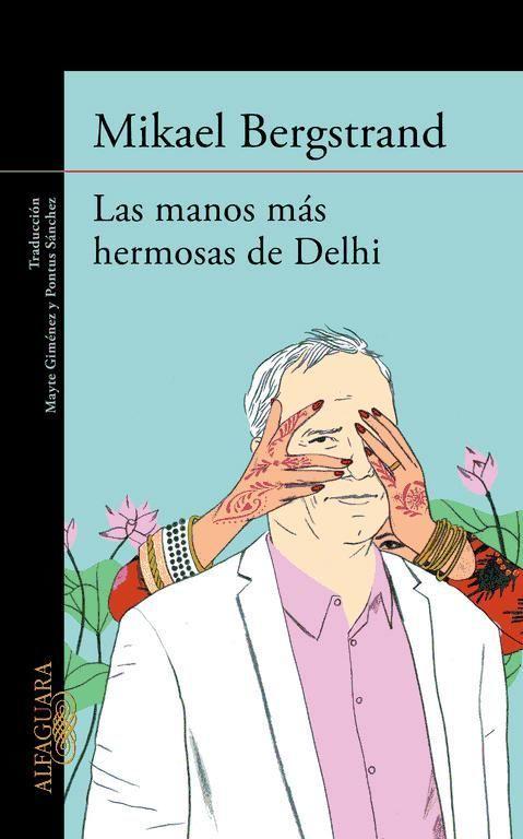 Las manos más hermosas de Delhi