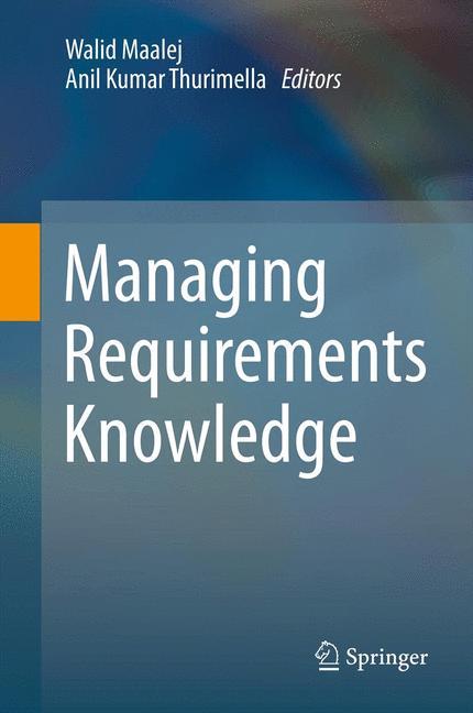 Managing Requirements Knowledge