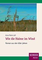 Wie die Halme im Wind