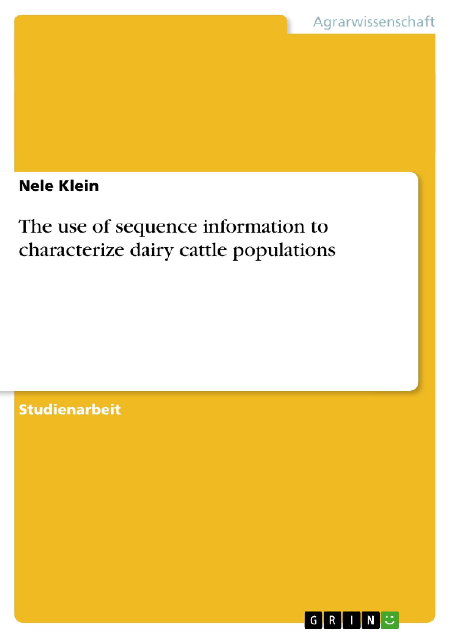 The use of sequence information to characterize dairy cattle populations