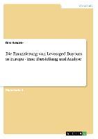 Die Finanzierung von Leveraged Buyouts in Europa - Eine Darstellung und Analyse