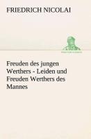 Freuden des jungen Werthers - Leiden und Freuden Werthers des Mannes