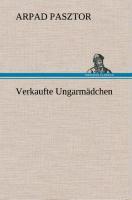 Verkaufte Ungarmädchen