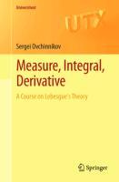 Measure, Integral, Derivative