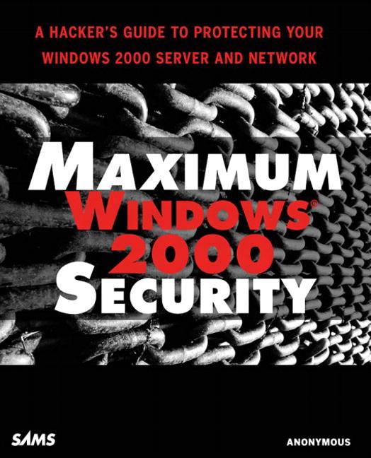 Maximum Windows 2000 Security