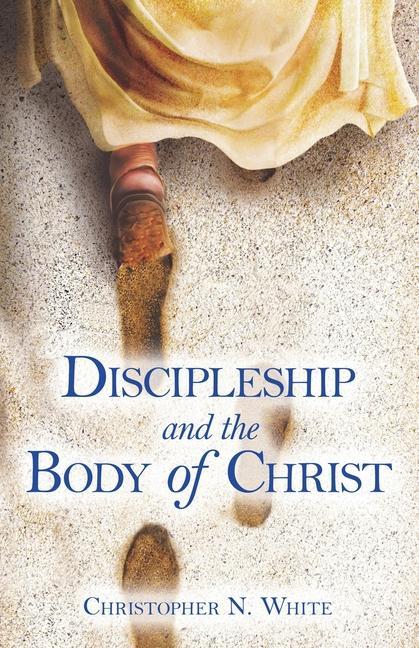 Discipleship and the Body of Christ