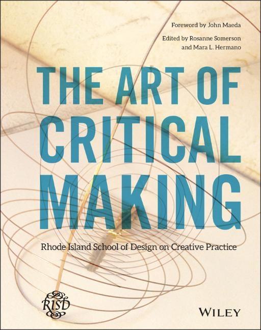 The Art of Critical Making