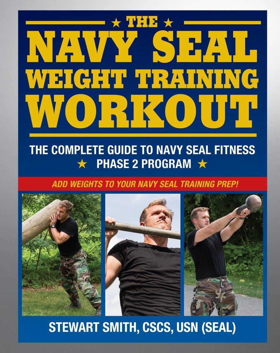 The Navy Seal Weight Training Workout