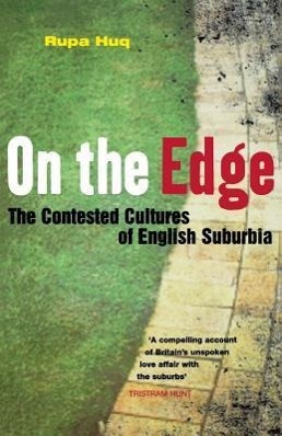 On the Edge: The Contested Cultures of English Suburbia