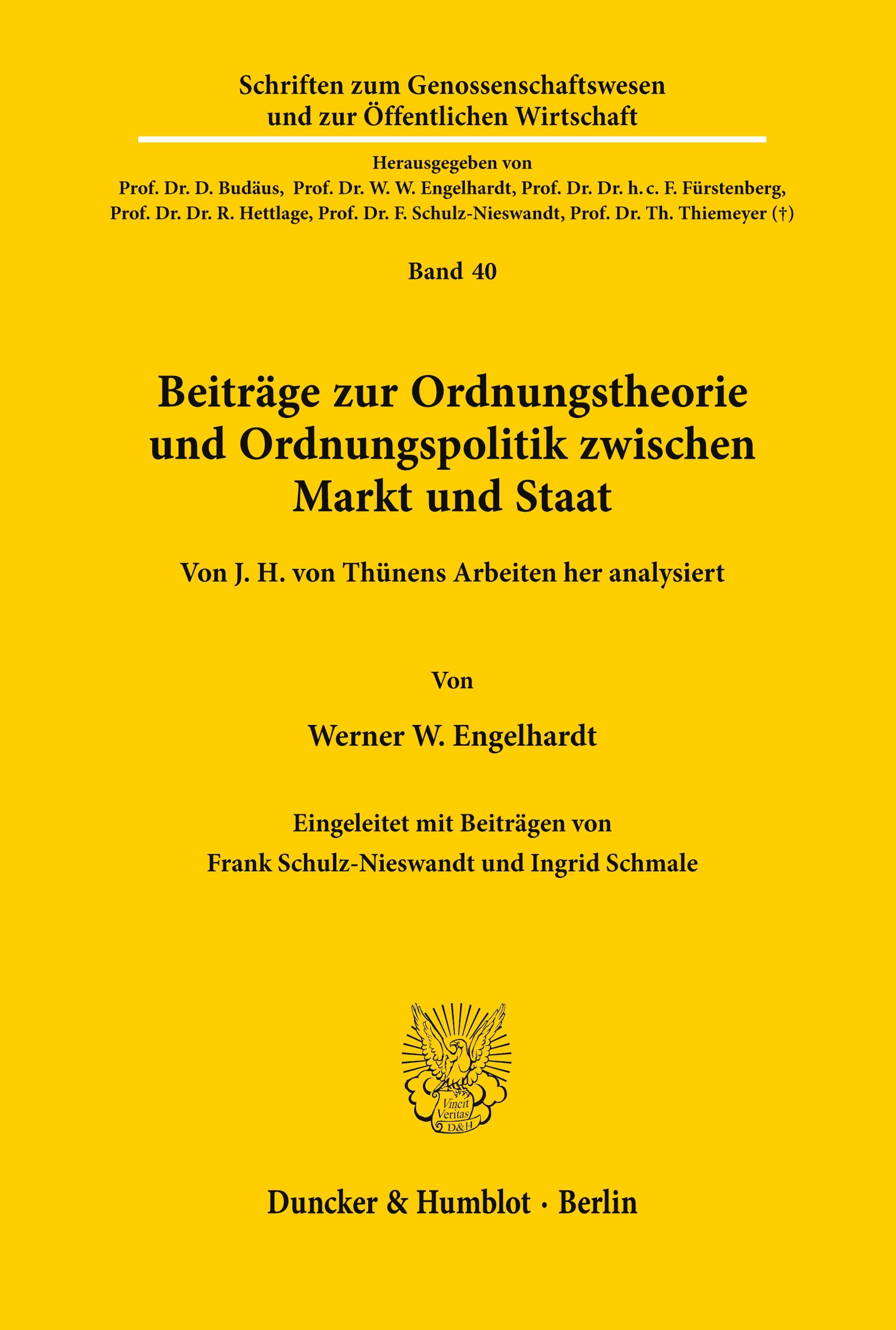 Beiträge zur Ordnungstheorie und Ordnungspolitik zwischen Markt und Staat.